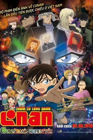 Thám Tử Lừng Danh Conan Movie 20 Cơn Ác Mộng Đen Tối Thám Tử Lừng Danh Conan Movie 20 Cơn Ác Mộng Đen Tối