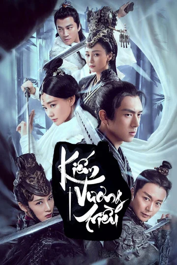 Kiếm Vương Triều (2019) Kiếm Vương Triều (2019)